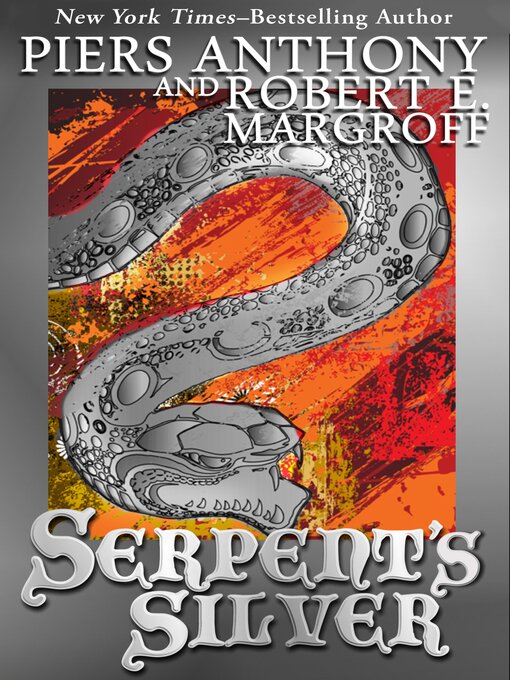Title details for Serpent's Silver by Piers Anthony - Available